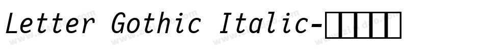 Letter Gothic Italic字体转换